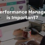 Why is Performance Management System Important