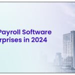 Top 20 Payroll Software for Enterprises in 2024